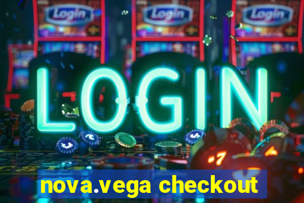 nova.vega checkout